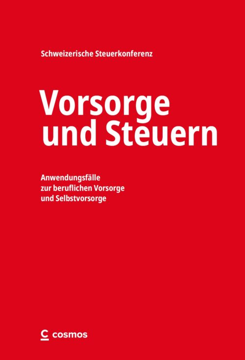 Vorsorge und Steuern (Schweizerische Steuerkonferenz)