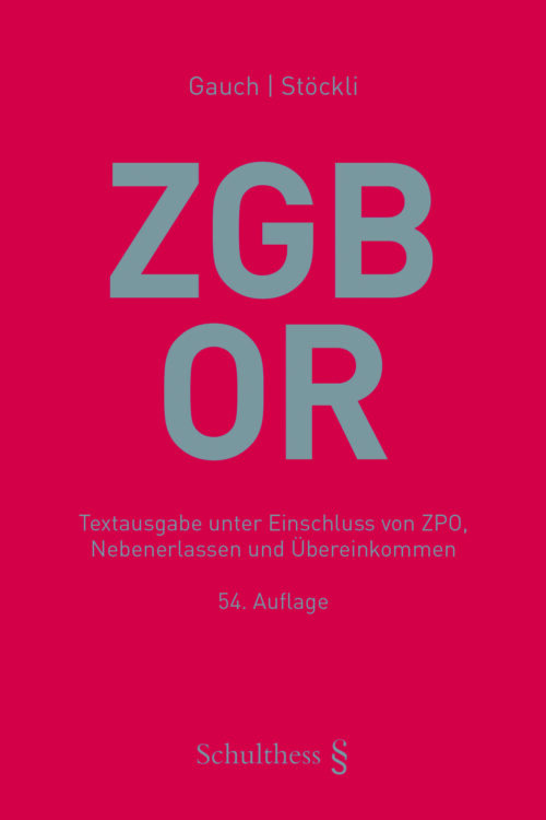 Schweizerisches Zivilgesetzbuch mit Obligationenrecht (ZGB/OR)