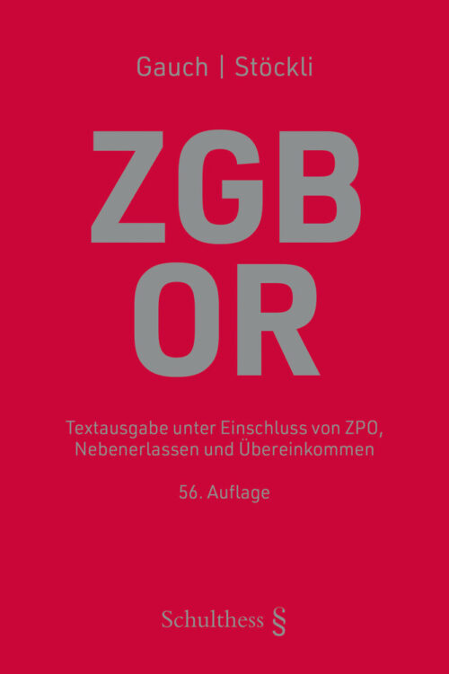Schweizerisches Zivilgesetzbuch mit Obligationenrecht ZGB/OR