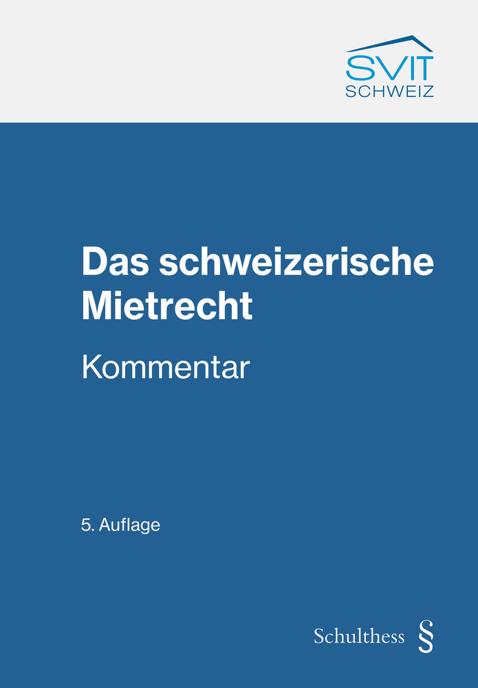 Das schweizerische Mietrecht (Kommentar)